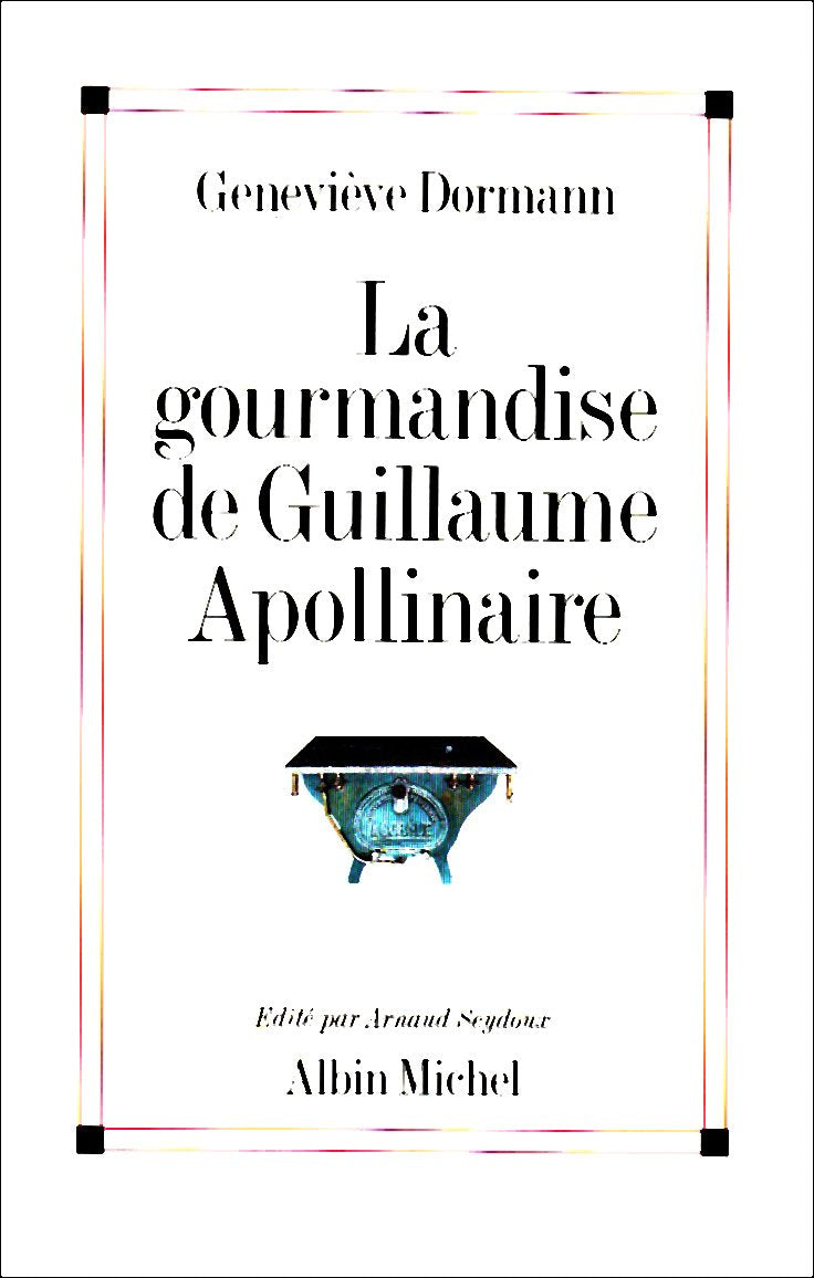 La Gourmandise de Guillaume Apollinaire 9782226075314