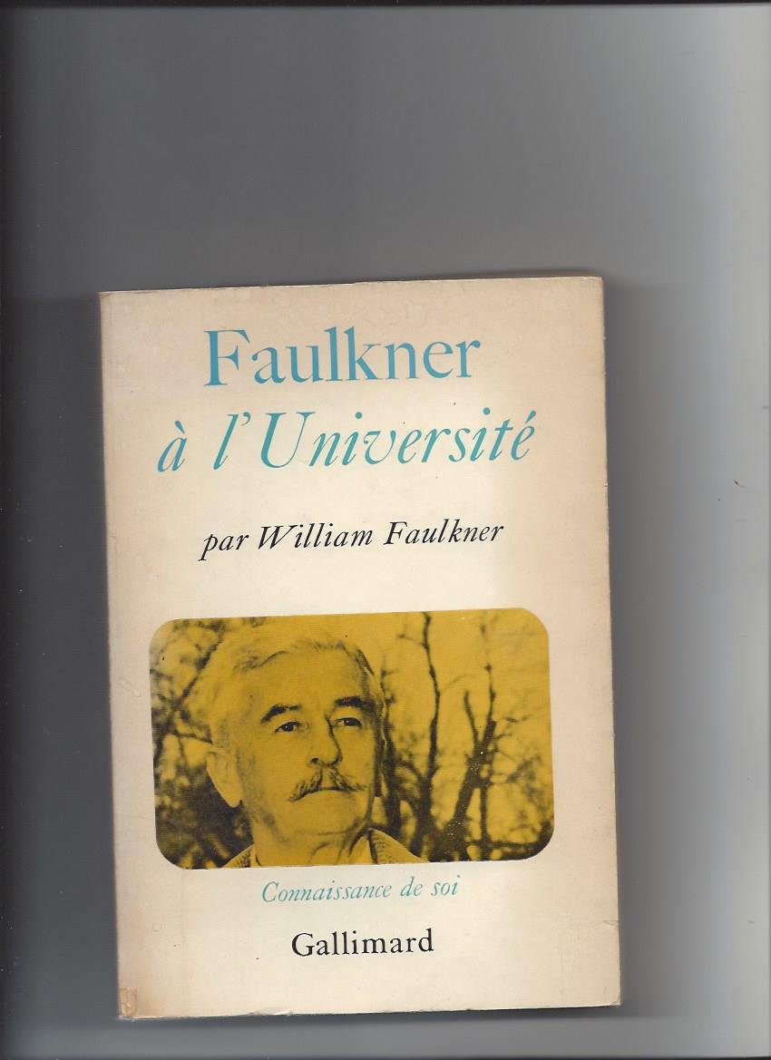 Faulkner à l'université 9782070223435