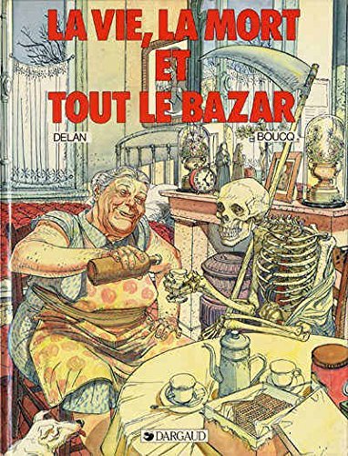 La Vie, la mort et tout le bazar 9782205032970