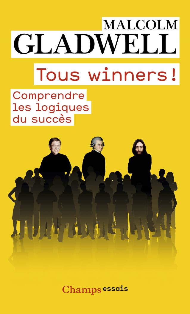 Tous Winners!: Comprendre les logiques du succès 9782081342569