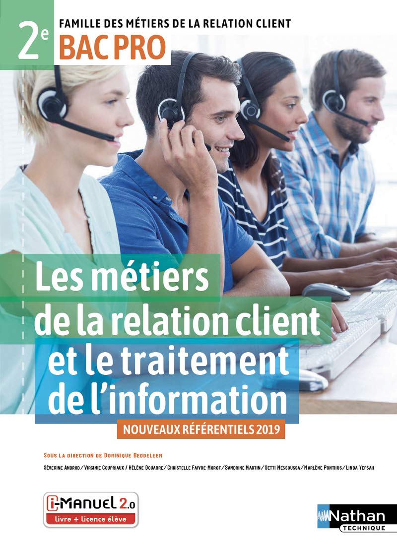 Les métiers de la relation client et le traitement de l'information - 2de Bac Pro MRC 9782091654553
