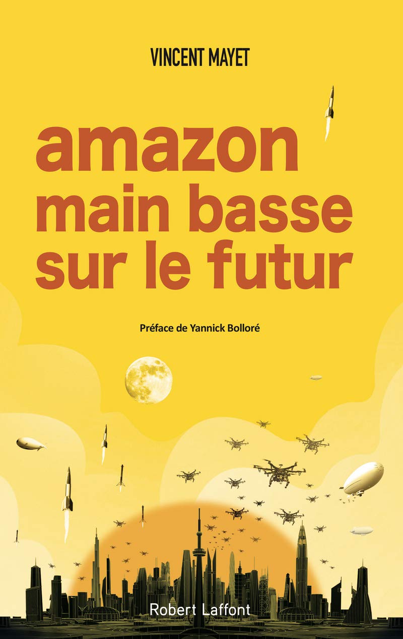 Amazon, main basse sur le futur 9782221242759