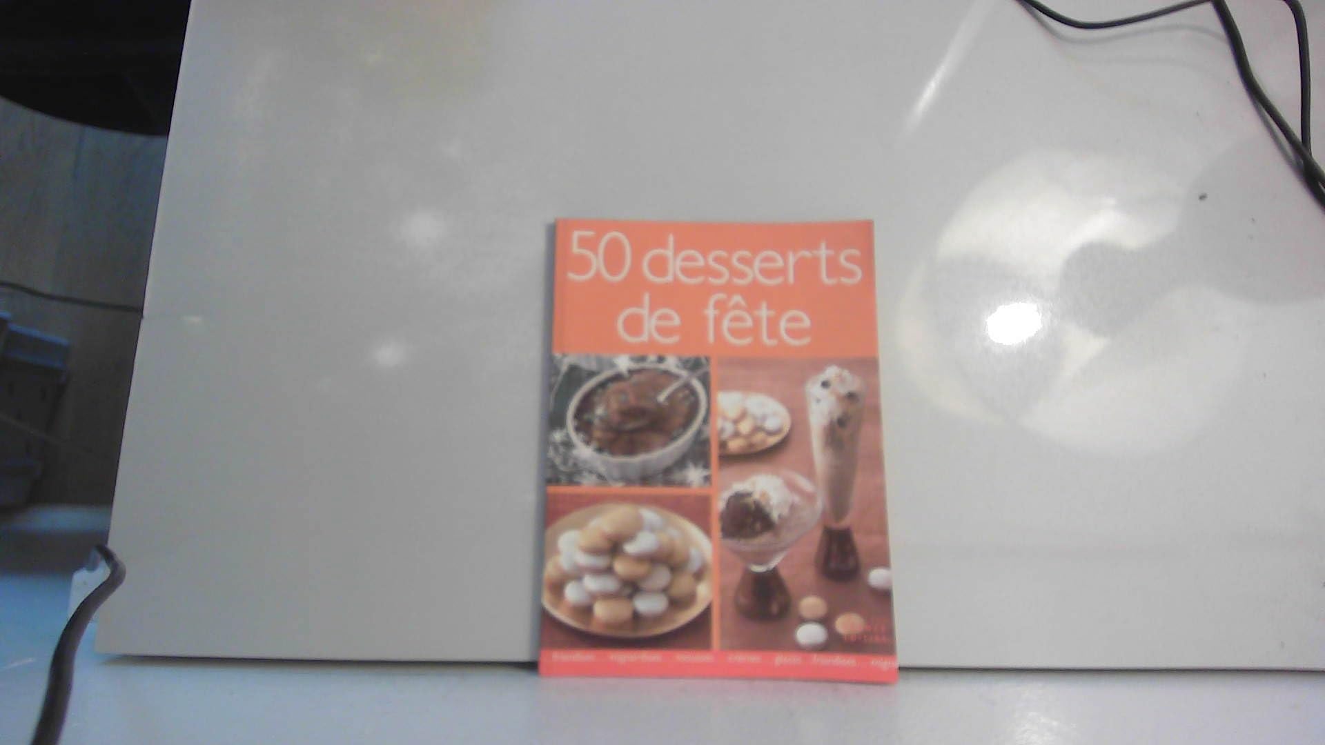 50 desserts de fête 9782298002232