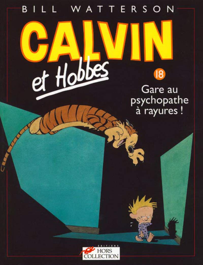 Calvin et Hobbes, tome 18. Gare au psychopathe à rayures 9782258051102