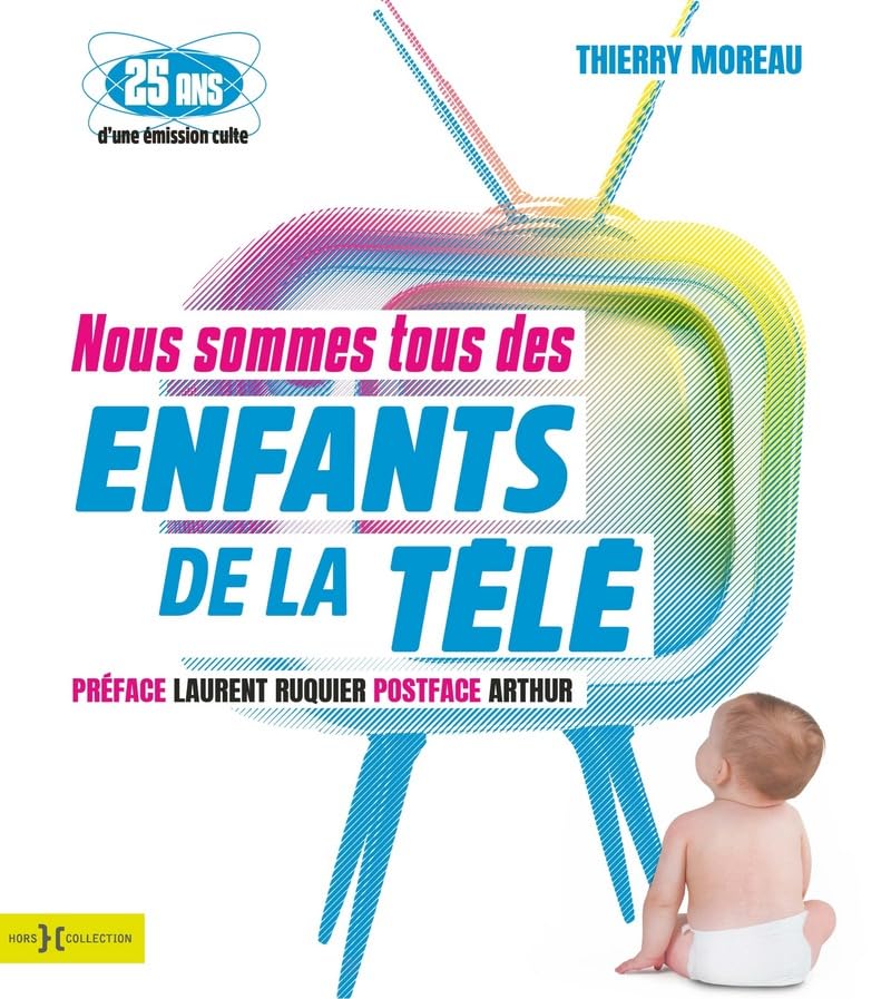Nous sommes tous des enfants de la télé 9782701400419