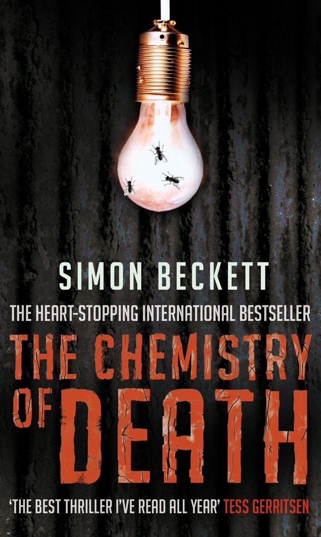 The Chemistry of Death: The skin-crawlingly frightening David Hunter thriller 9780553817492