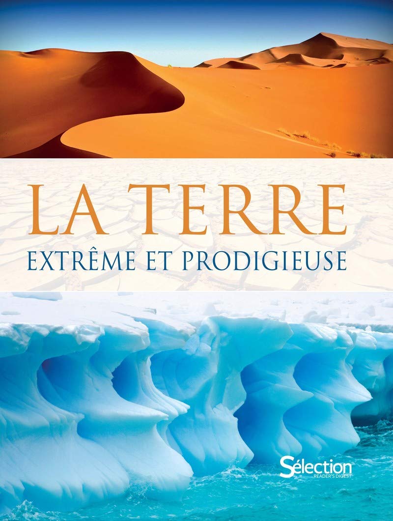 La Terre, extrême et prodigieuse 9782709827805