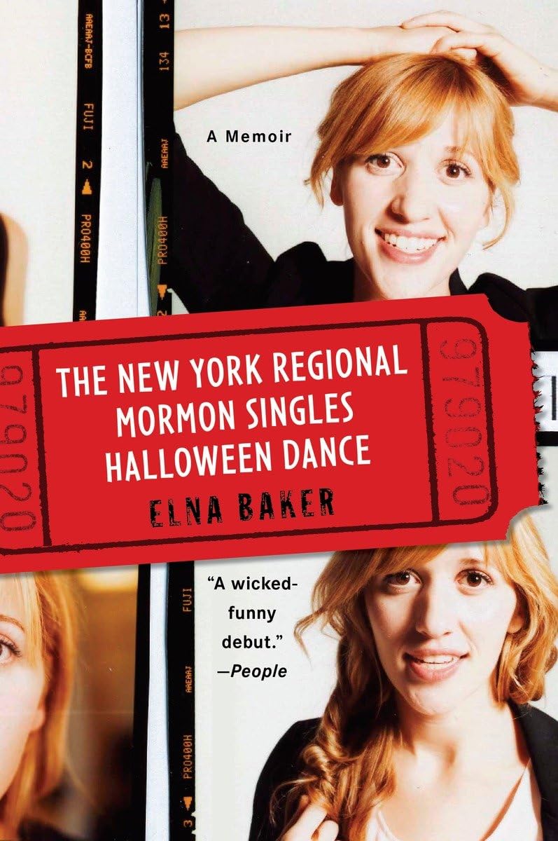 The New York Regional Mormon Singles Halloween Dance: A Memoir 9780452296497