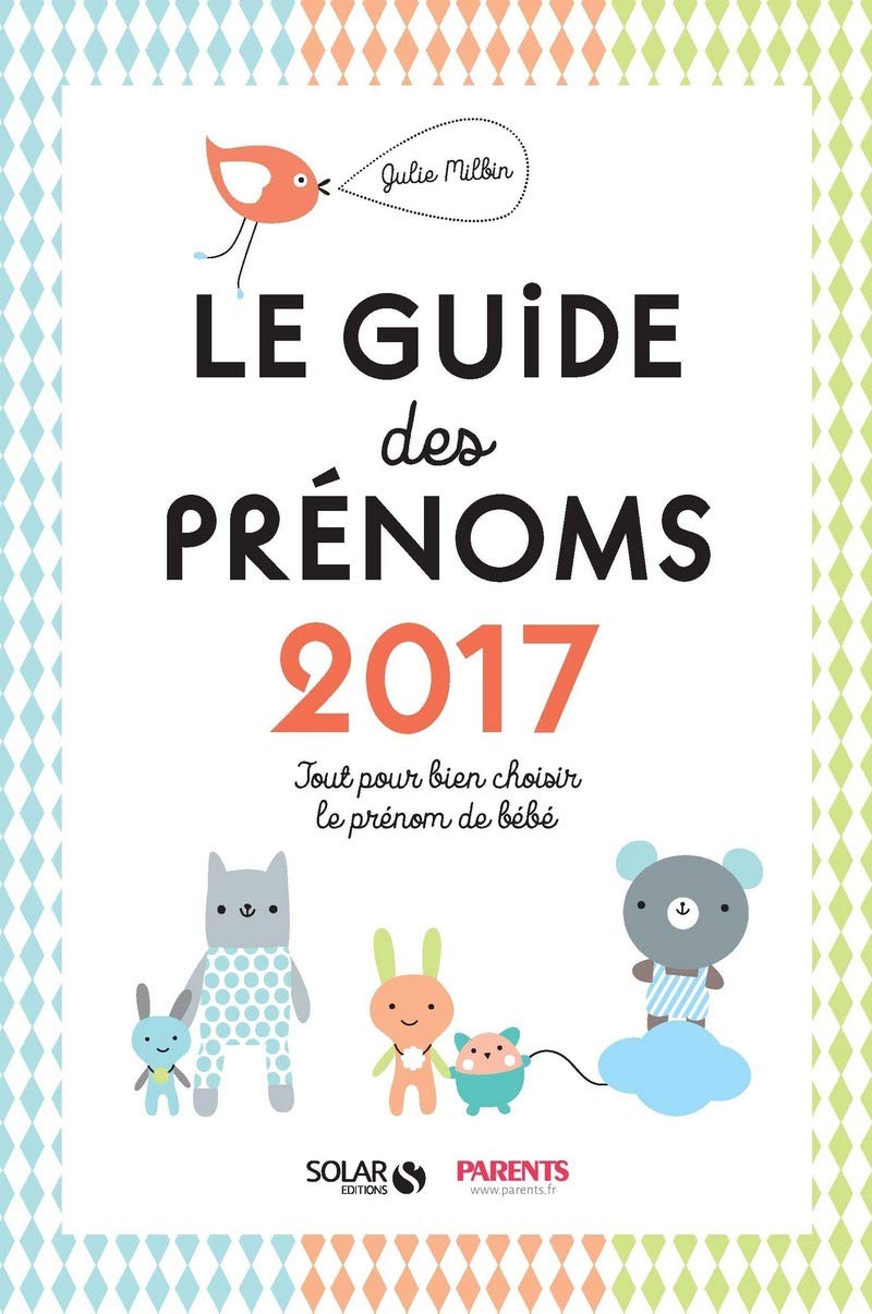 Le guide des prénoms 2017 9782263149351