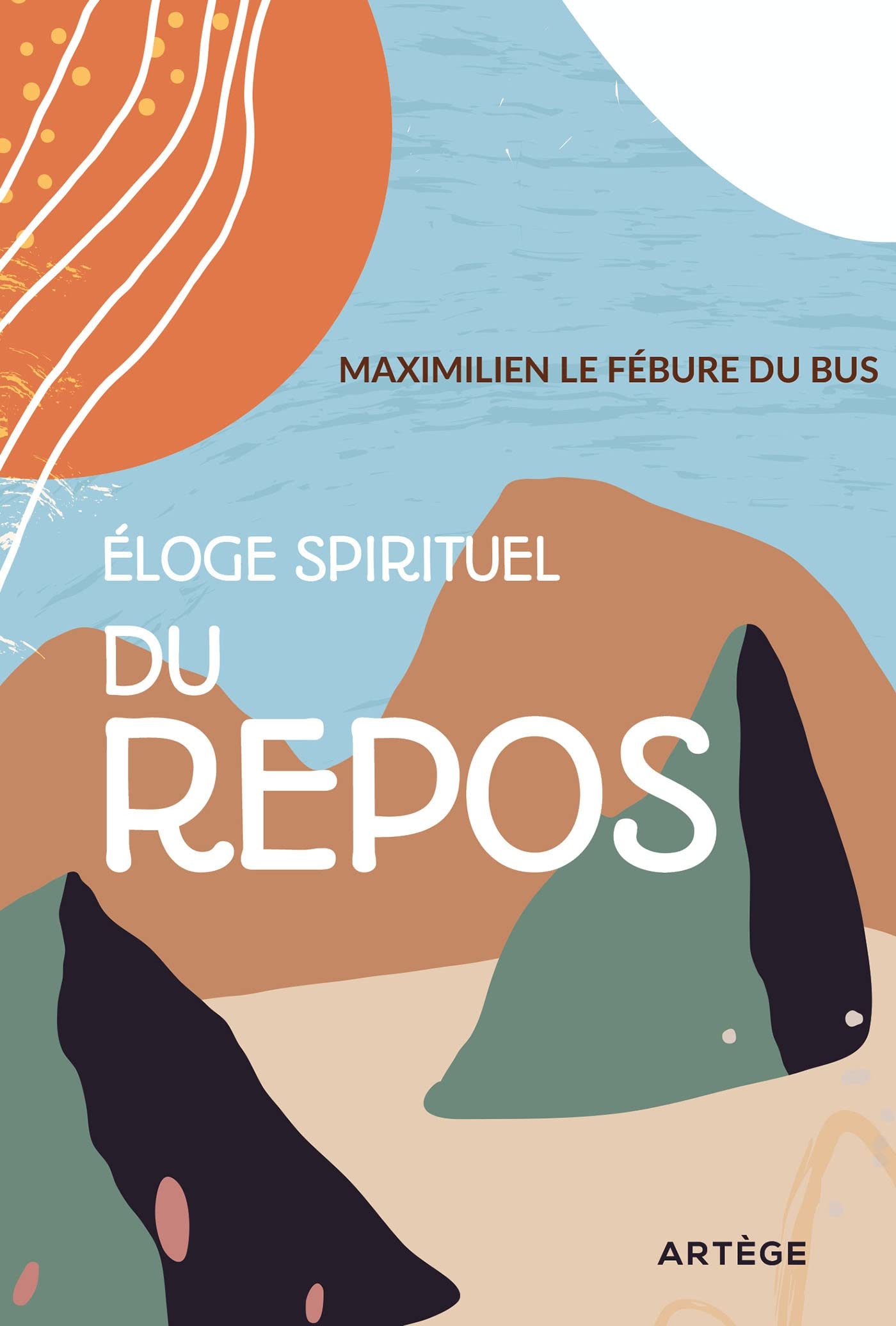 Éloge spirituel du repos 9791033612056
