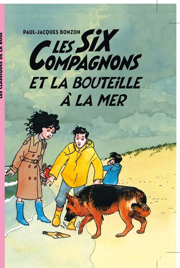 Les Six Compagnons 06 - Les Six Compagnons et la bouteille à la mer 9782012021389