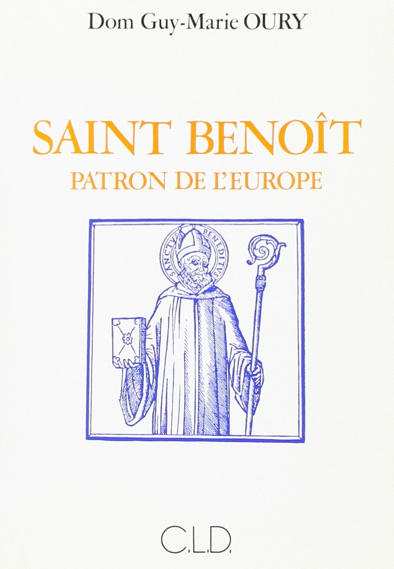 SAINT BENOIT, PATRON DE L'EUROPE 9782854432336