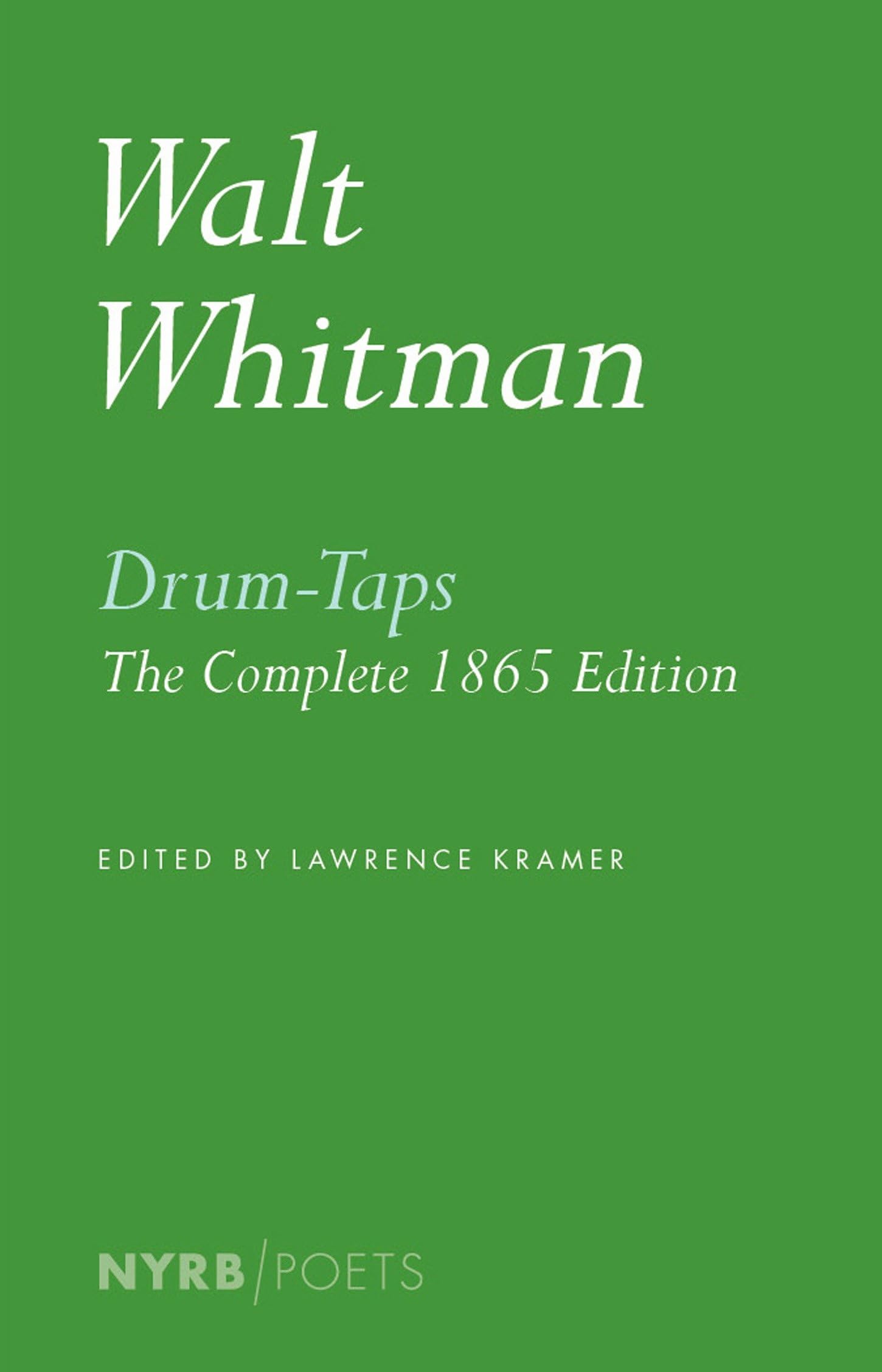 Drum-Taps: The Complete 1865 Edition 9781590178621