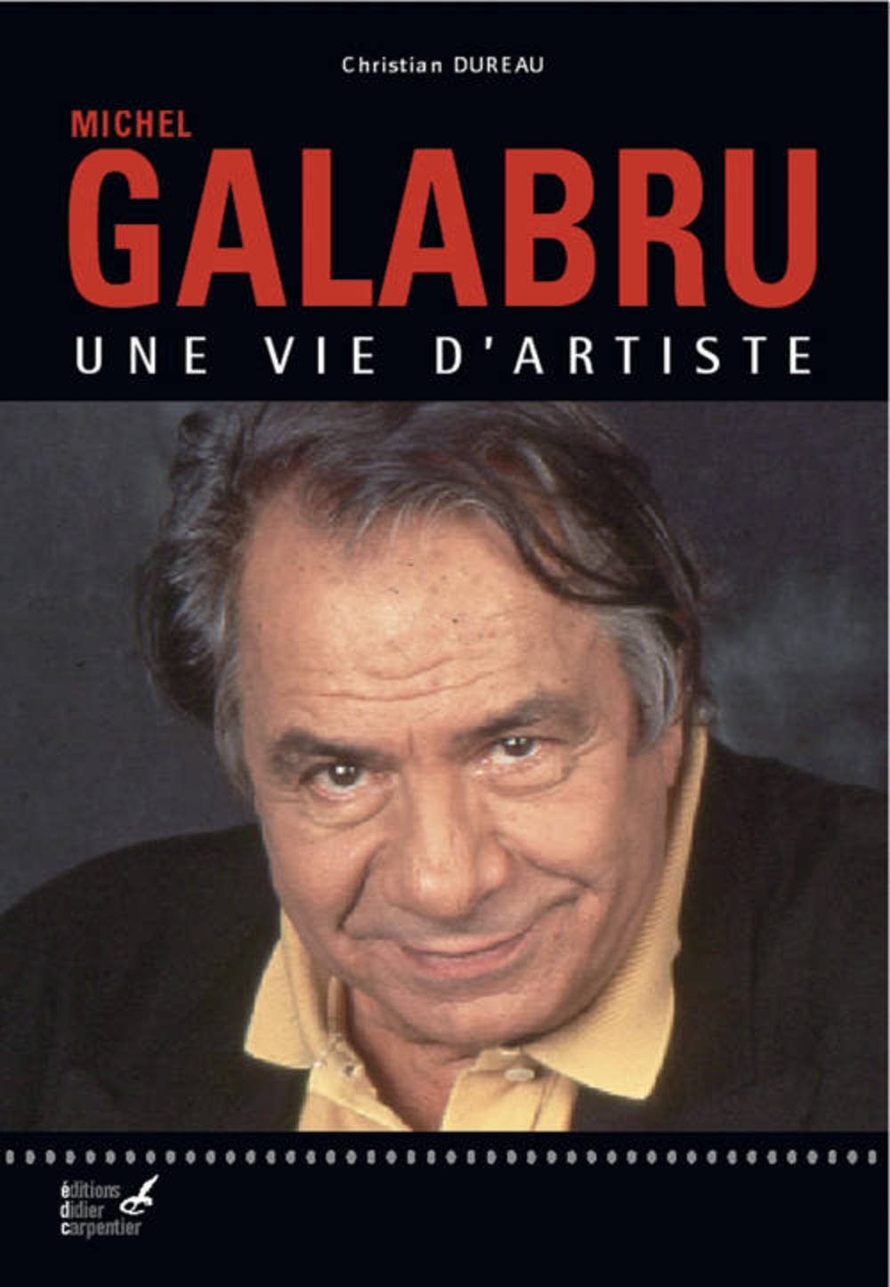 Michel Galabru, une vie d'artiste 9782841678235