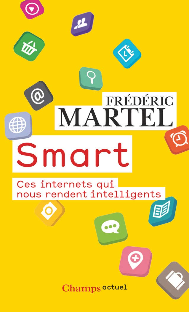 Smart: Ces internets qui nous rendent intelligents 9782081307858