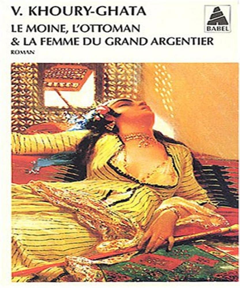 Le Moine, l'Ottoman et la femme du grand argentier 9782742749249