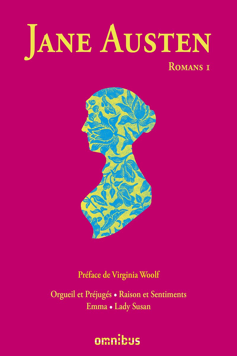 Jane Austen - Romans, tome 1: Orgueil et Préjugés - Raisons et Sentiments - Emma - Lady Susan 9782258045101