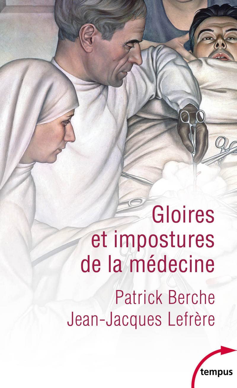 Gloires et impostures de la médecine 9782262097387