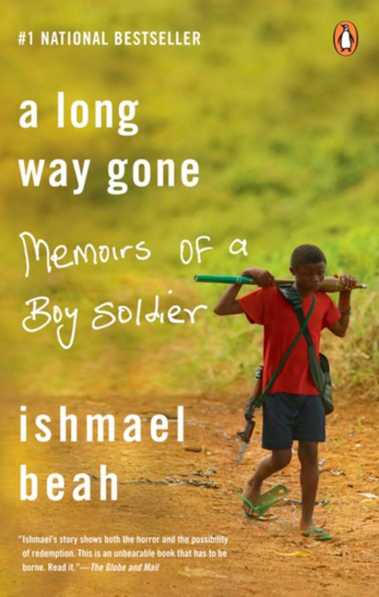 A Long Way Gone: Memoirs of a Boy Soldier 9780143190172