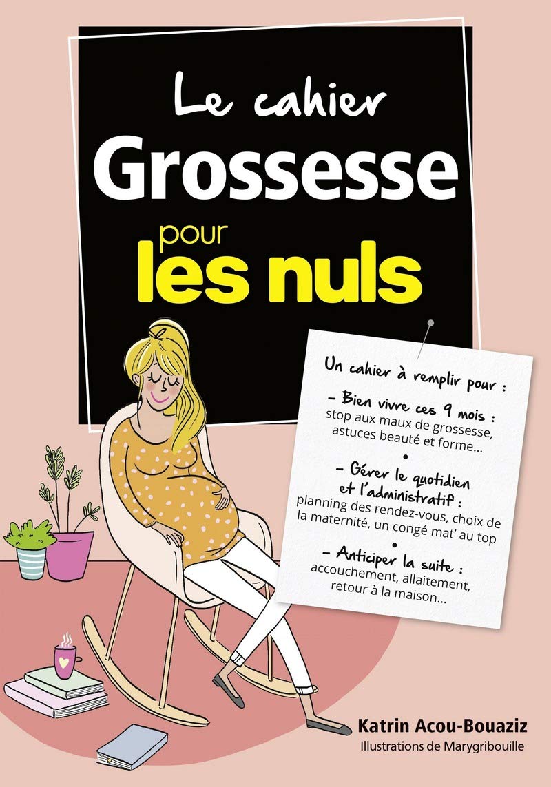 Le cahier grossesse pour les Nuls 9782412022924