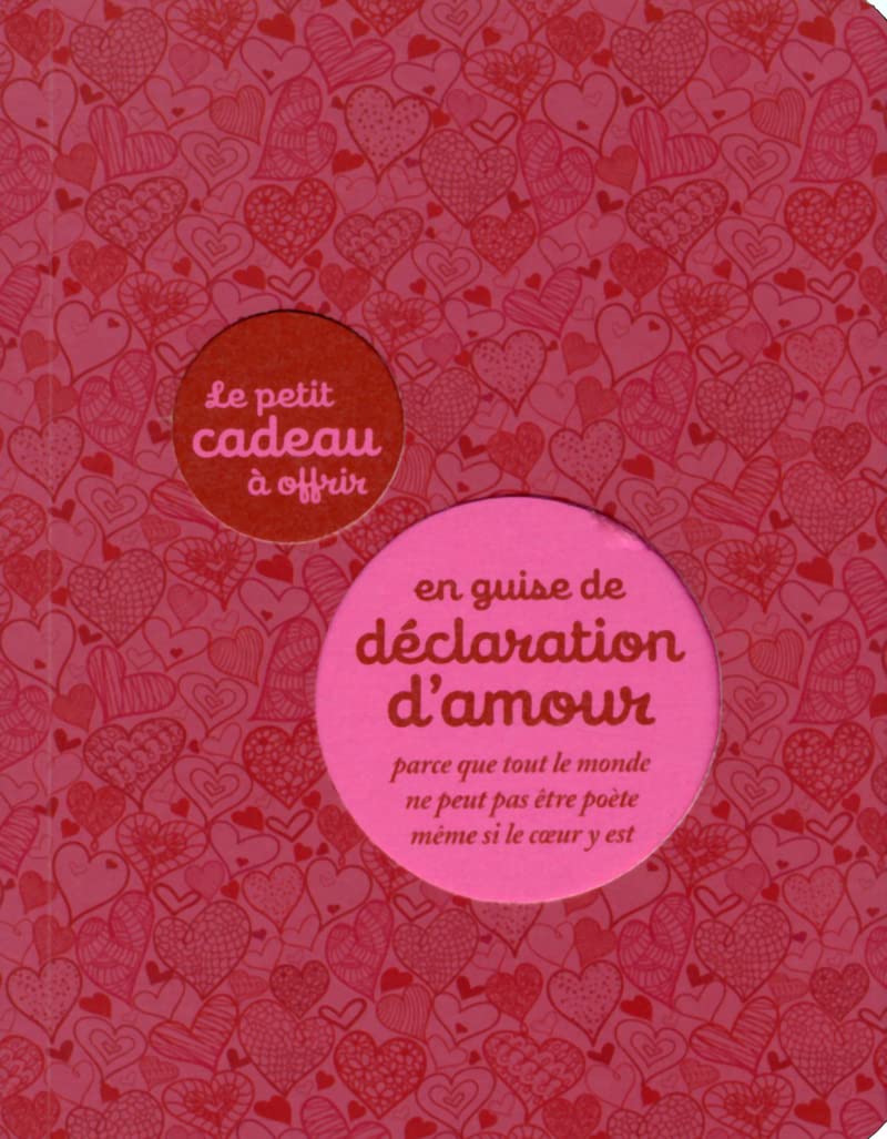 LE PETIT CADEAU A OFFRIR EN GUISE DE DECLARATION D'AMOUR 9782845678729