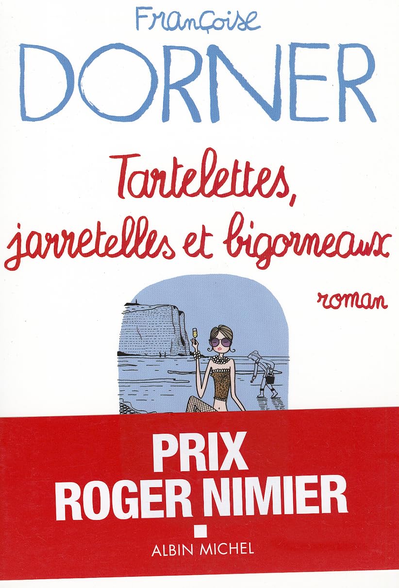 Tartelettes, jarretelles et bigorneaux 9782226221377