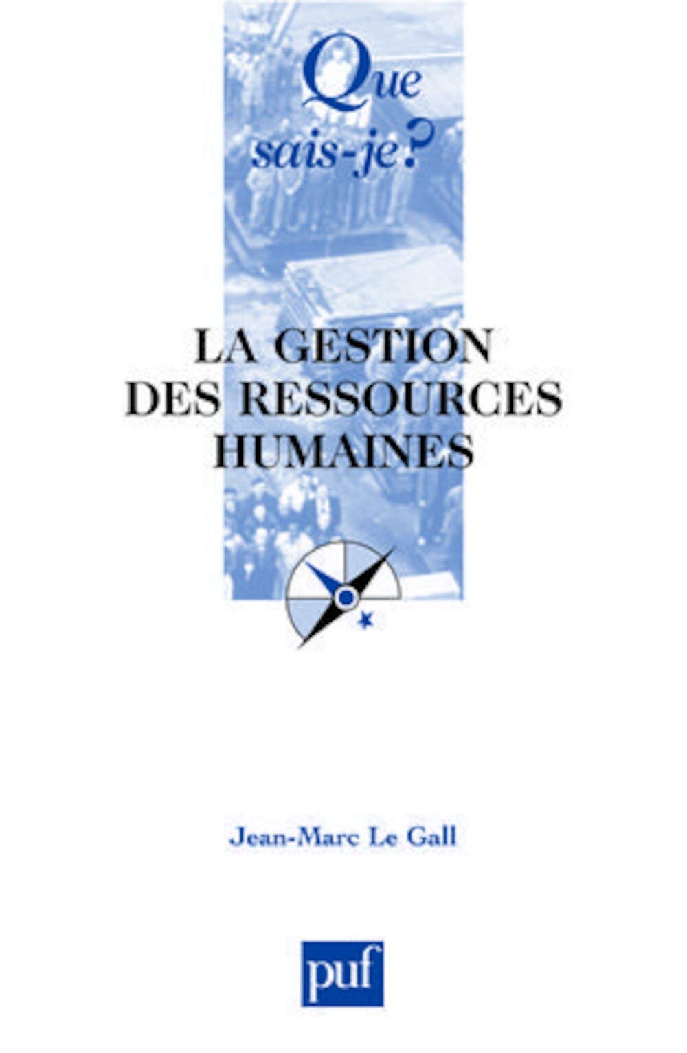 La gestion des ressources humaines 9782130560487