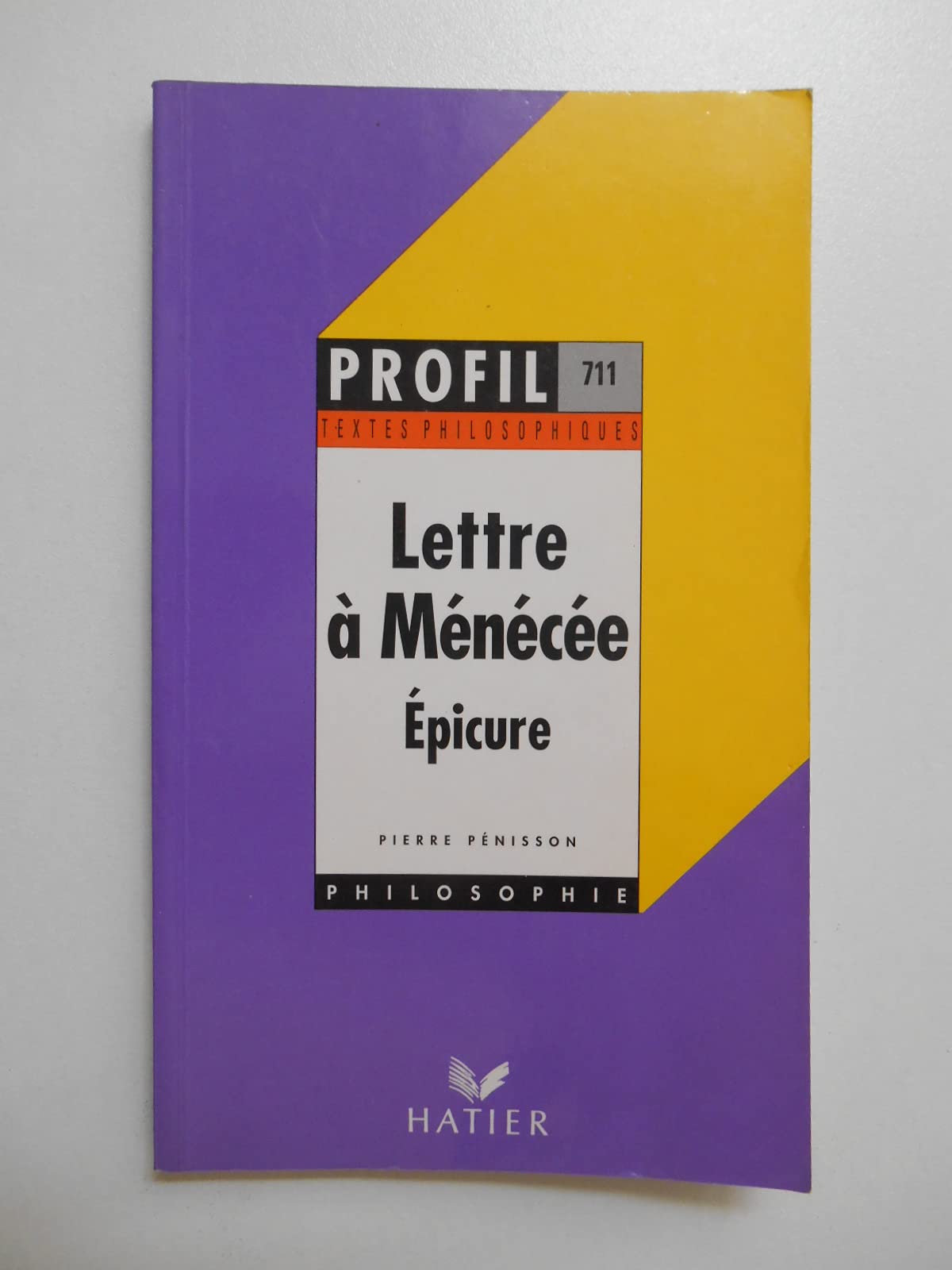 Epicure, Lettre à Menecée, textes philosophiques 9782218050565