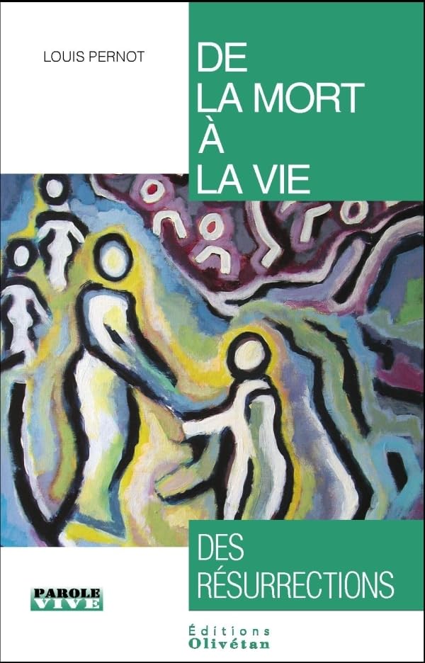 De la mort à la vie: Des résurrections 9782354793524
