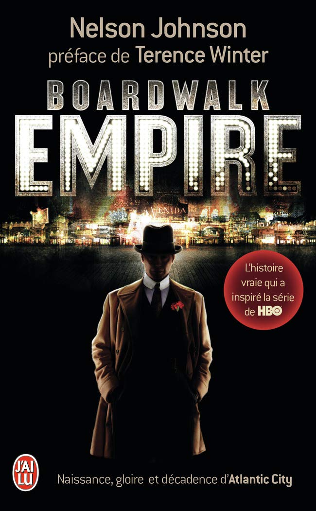 Boardwalk Empire: Naissance, gloire et décadence d'Atlantic City 9782290037669