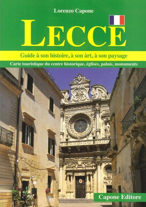 Lecce. Guide a son histoire, a son art, a son paysage 9788883491931