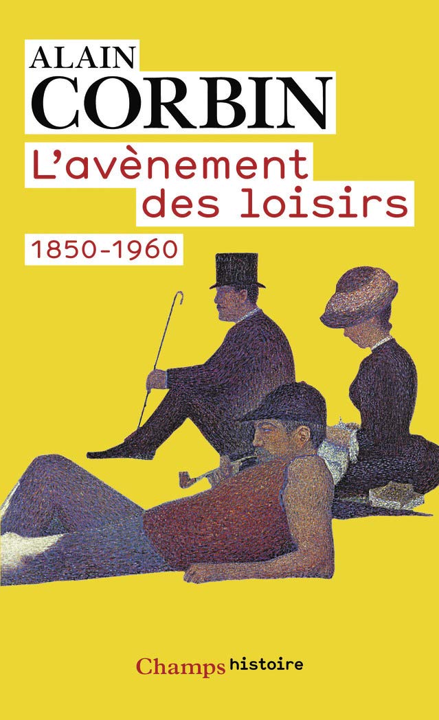 L'Avènement des loisirs 1850-1960 9782081223028