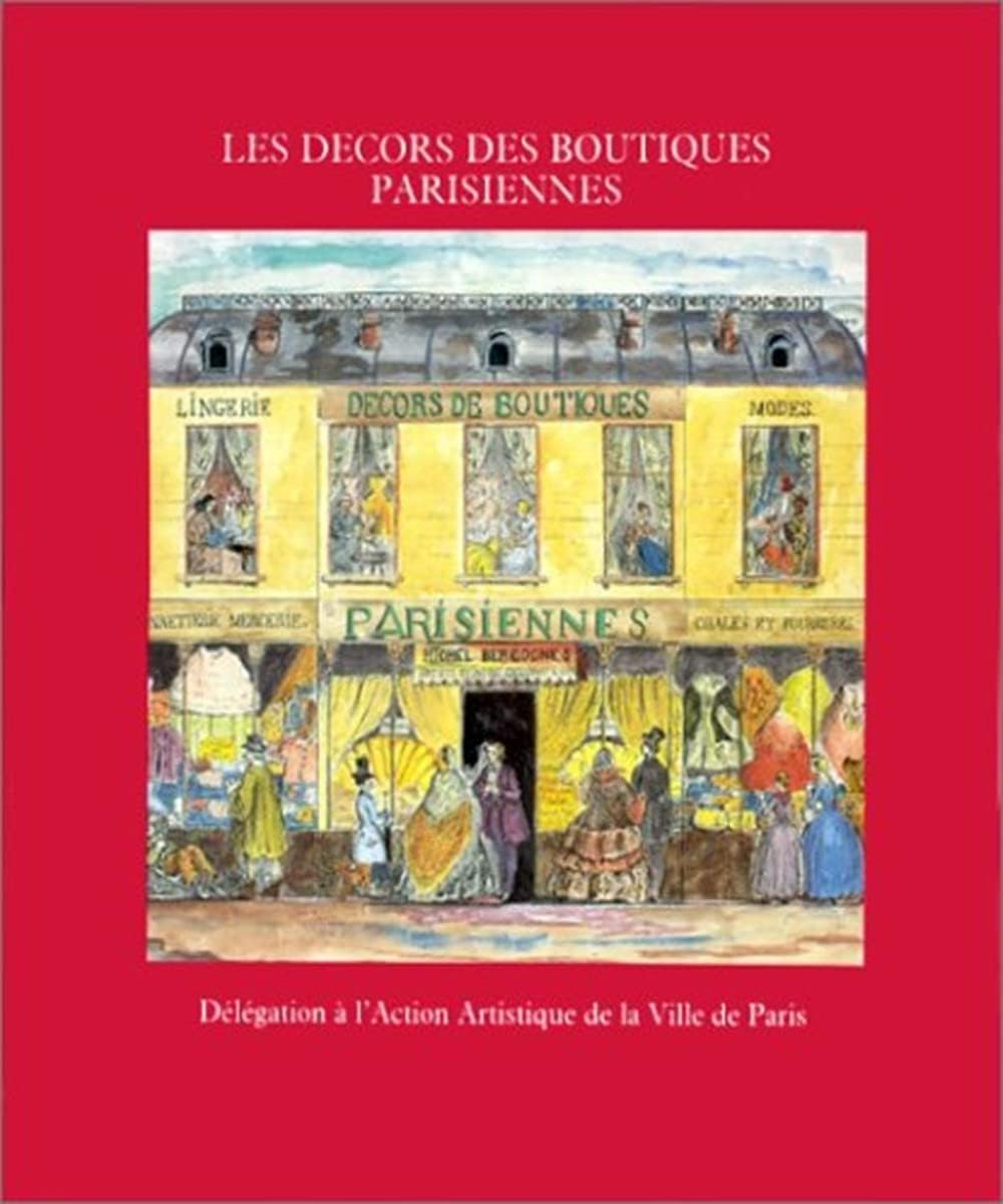 Les décors des boutiques parisiennes 9782010133350