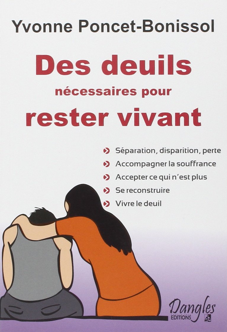 Des deuils nécessaires pour rester vivant 9782703308539