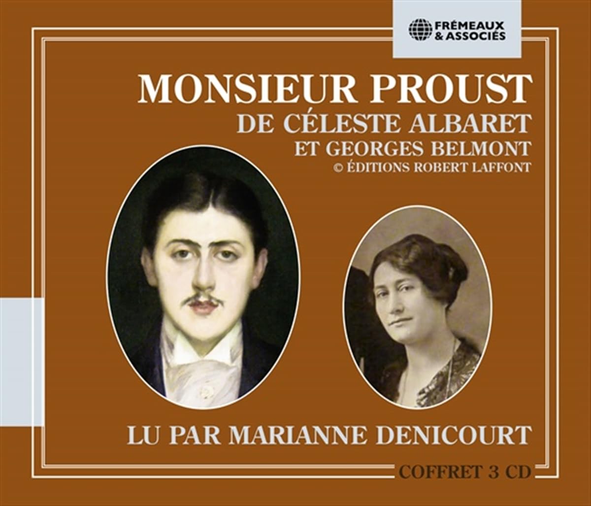 MONSIEUR PROUST - LU PAR MARIANNE DENICOURT: (© ÉDITIONS ROBERT LAFFONT) 9782844688163