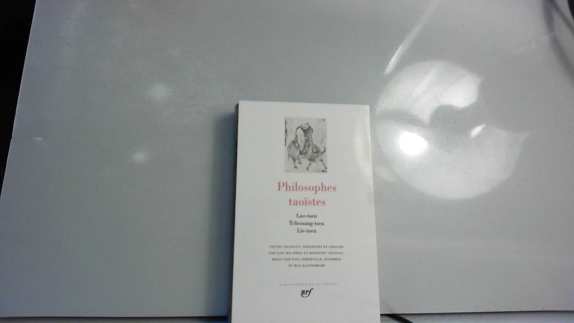 Philosophes taoïstes, tome 1 : Lao-Tseu, Tchouang-Tseu, Lie-Tseu 9782070106837