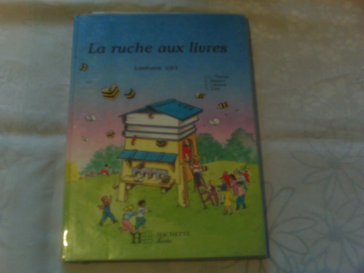 La Ruche aux livres CE1 - Livre de l'élève - Ed.1989 9782010148187