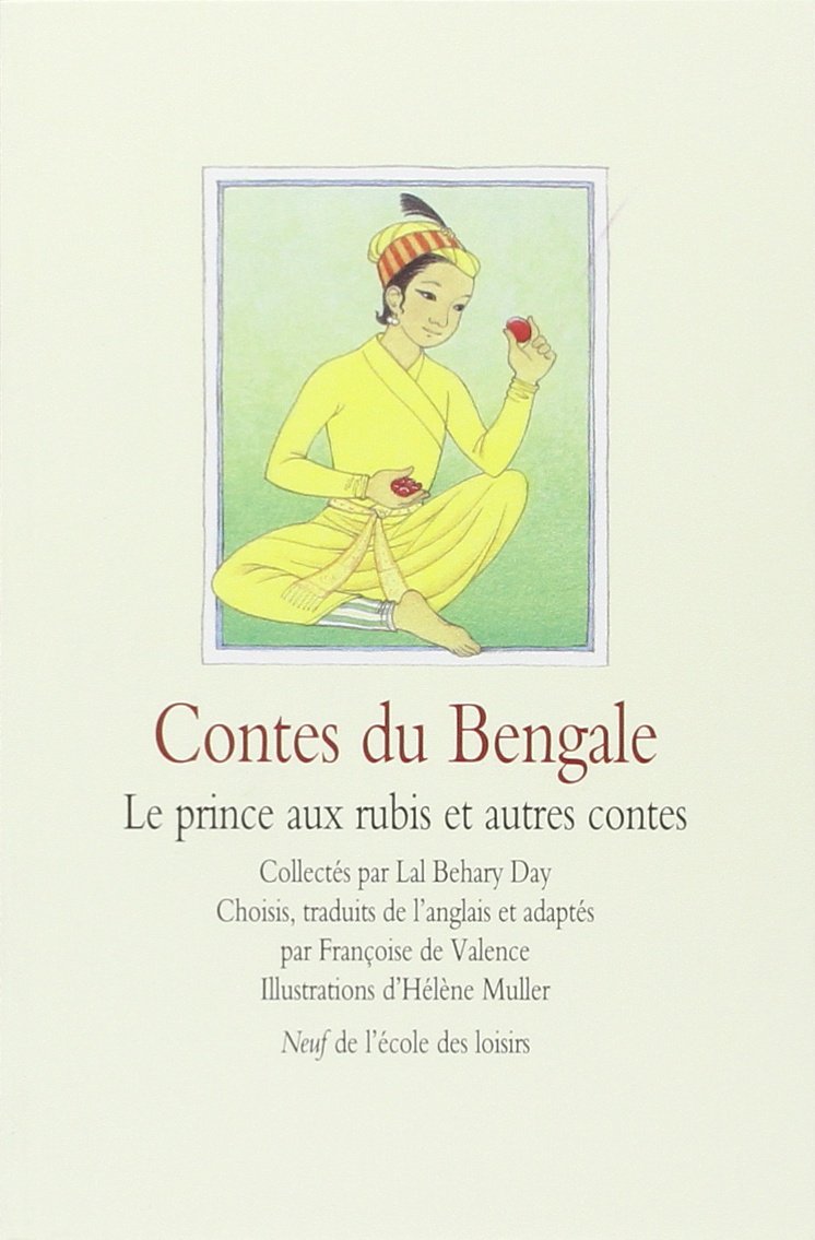 Contes du Bengale: Le prince aux rubis et autres contes 9782211089579
