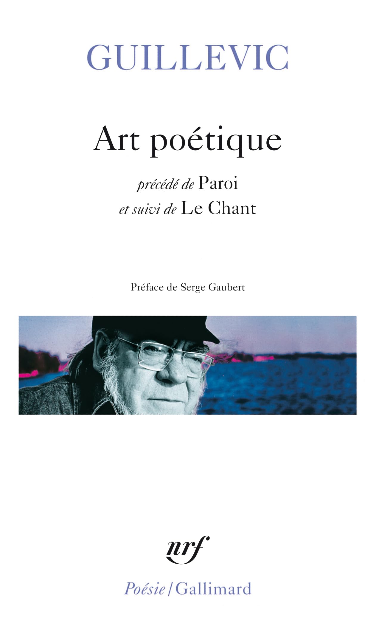 Art poétique/Paroi/Le chant 9782070417582