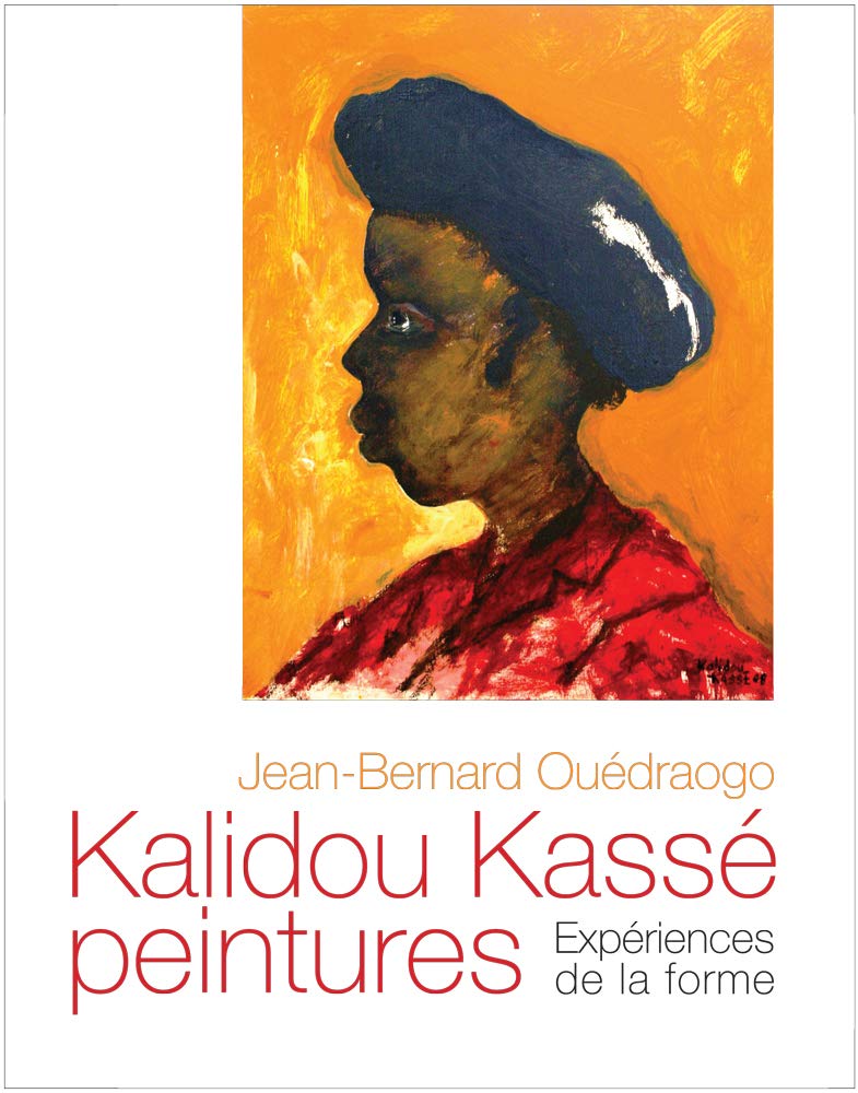 Kalidou Kassé peintures : Expériences de la forme 9782359260410