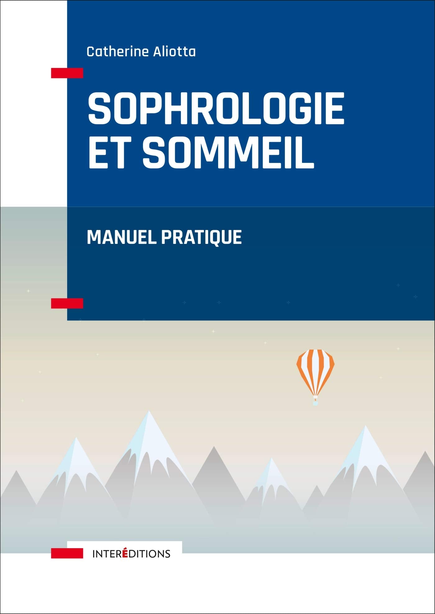Sophrologie et sommeil - Manuel pratique: Manuel pratique 9782729619701