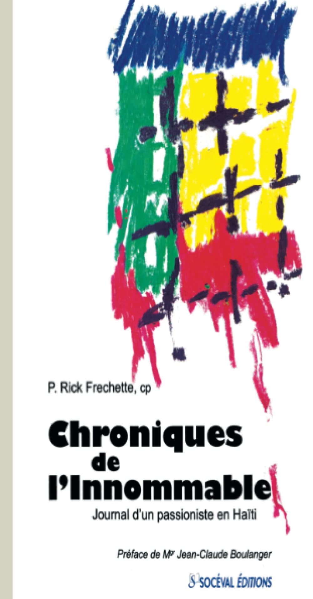 Chroniques de l'innommable: Journal d'un Passioniste en Haïti 9782903242886