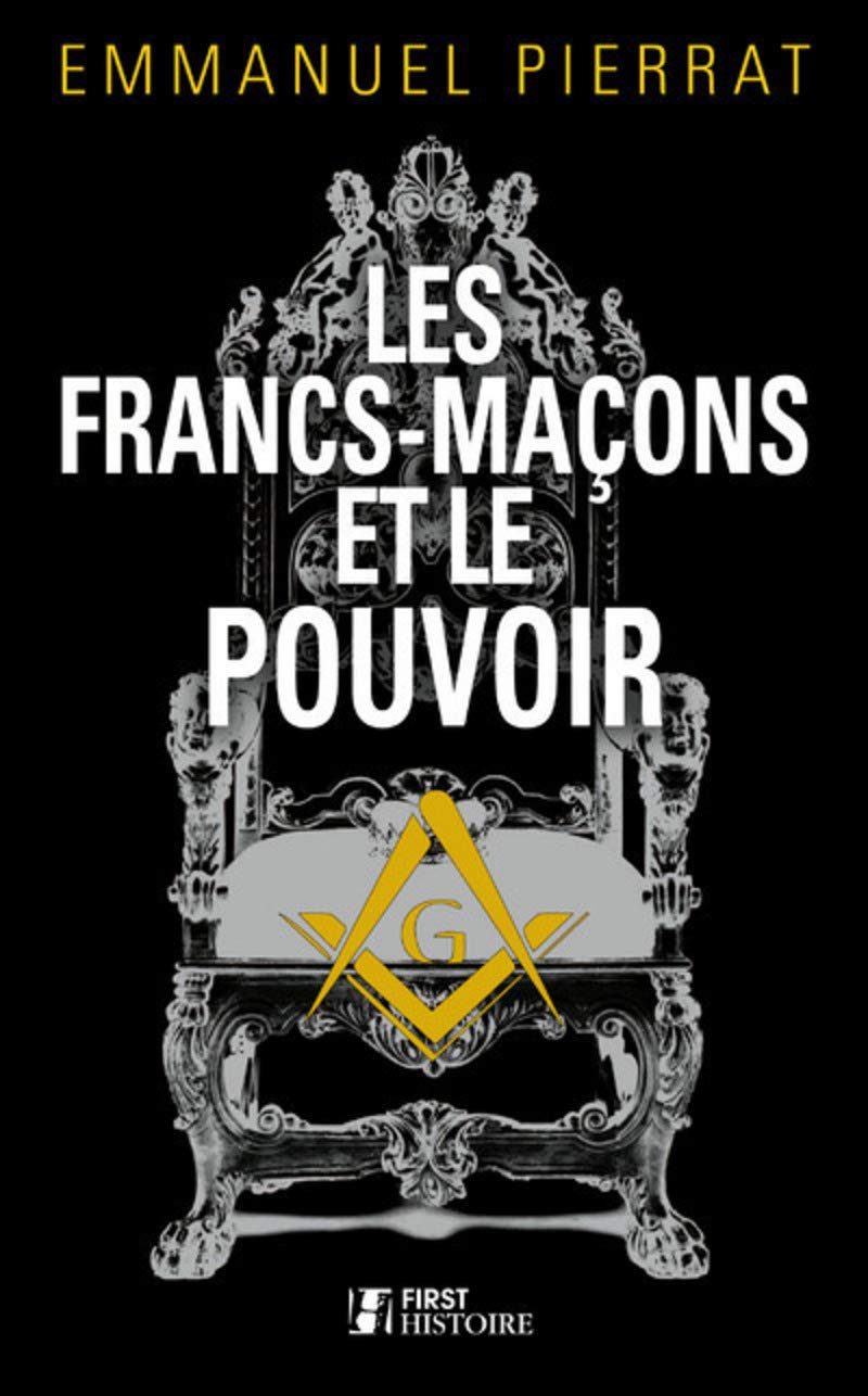 Les Francs-maçons et le pouvoir 9782754070515