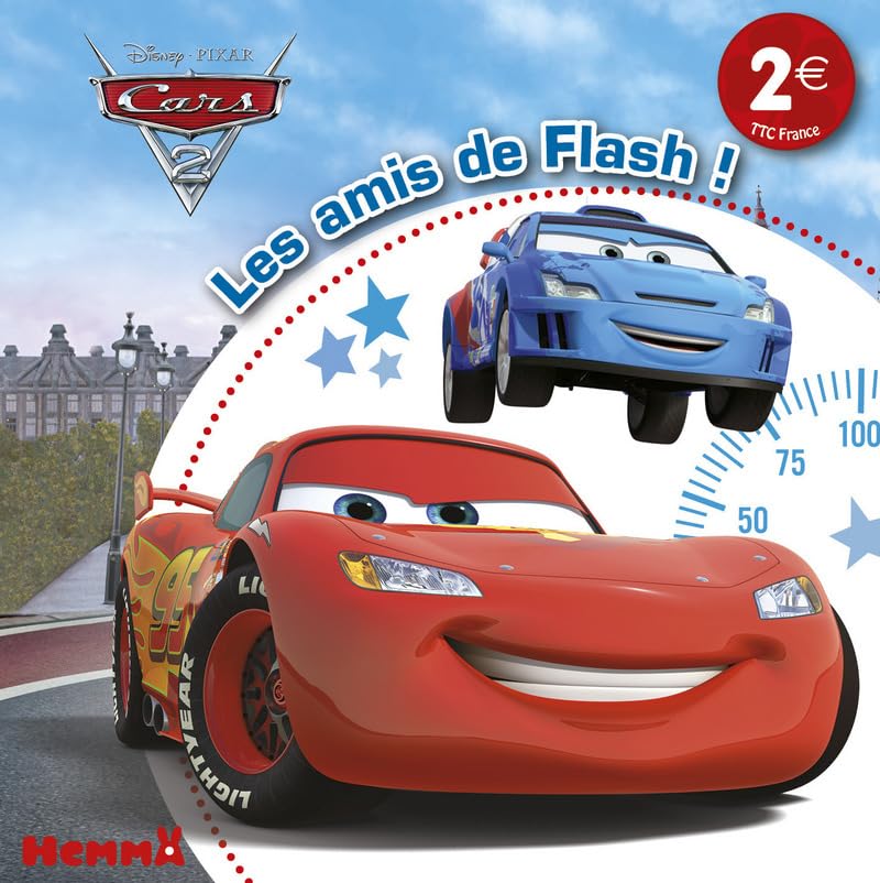 Cars 2 - Les amis de Flash 9782508027475
