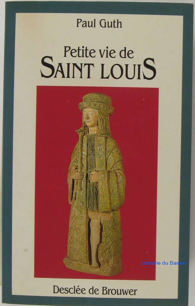 Petite vie de Saint Louis 9782220033709