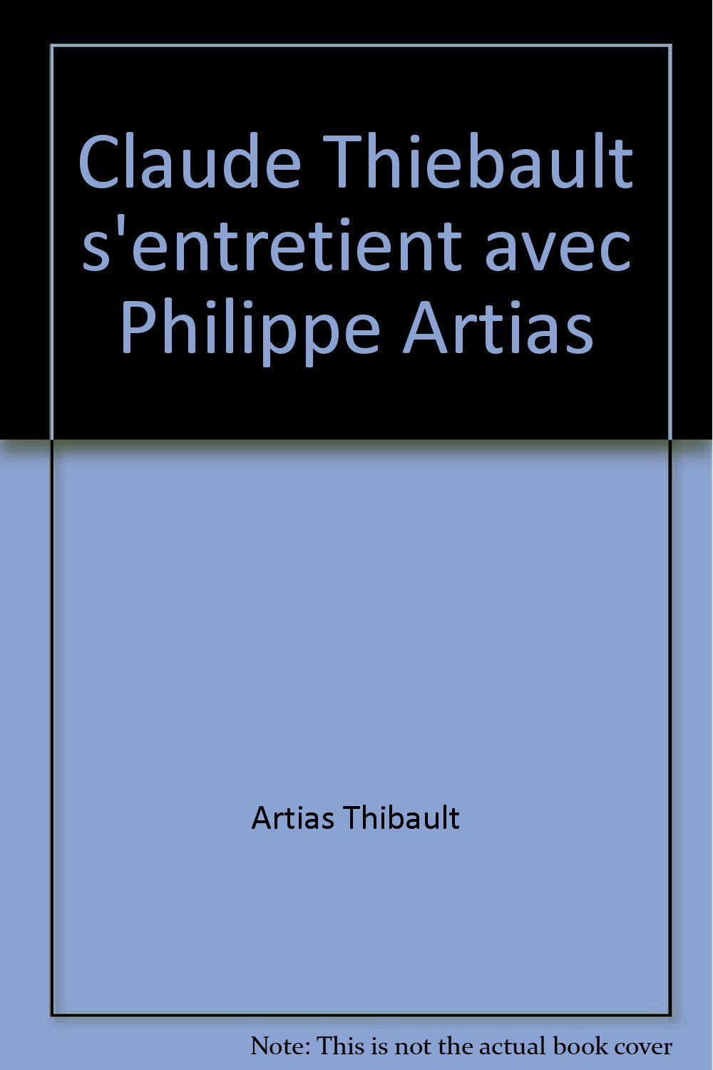 Claude Thiebault s'entretient avec Philippe Artias