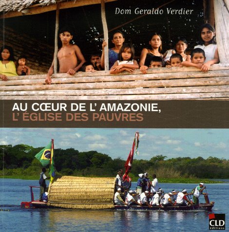 AU COEUR DE L'AMAZONIE L'EGLISE DES PAUVRES 9782854435078
