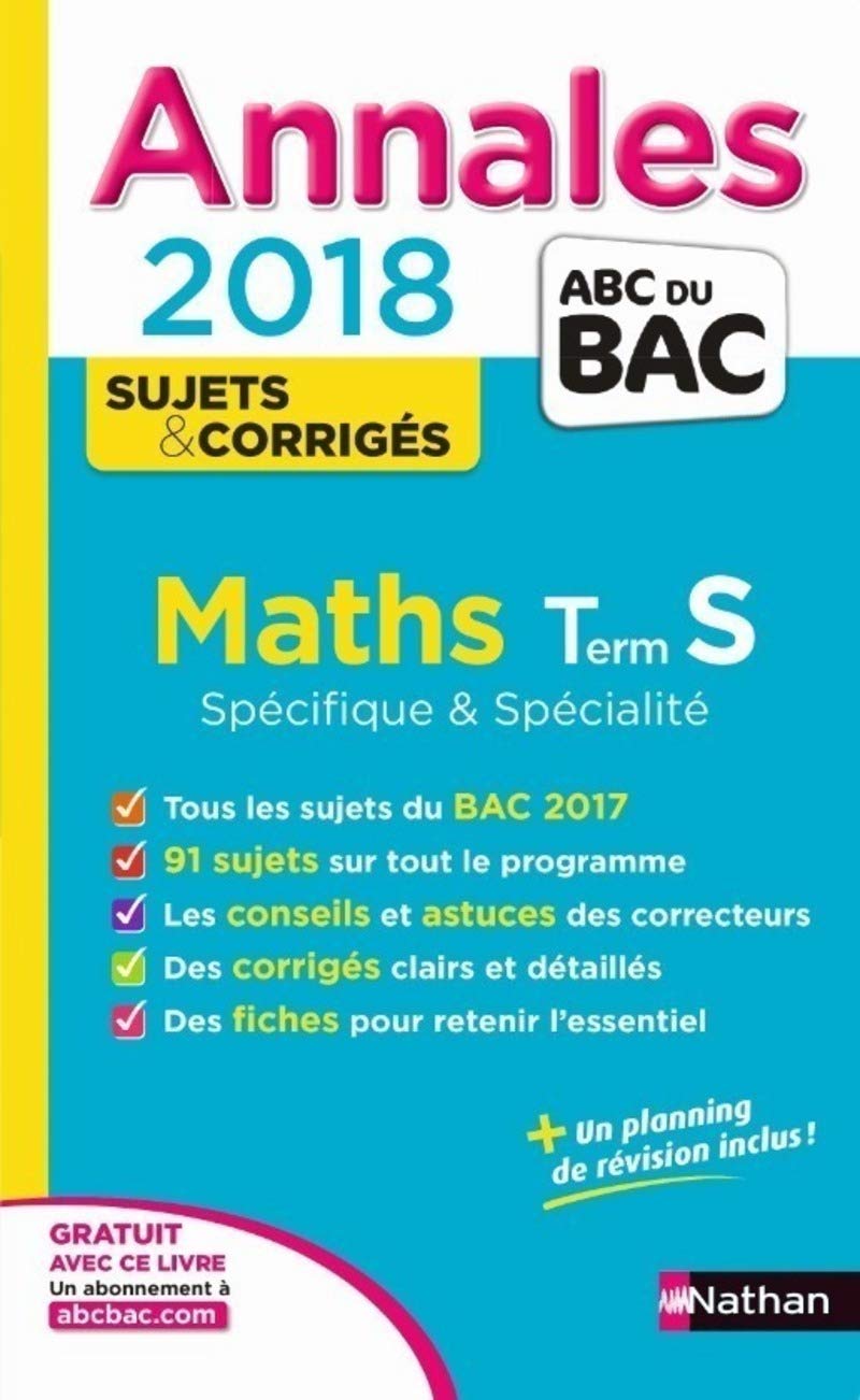 Annales ABC du BAC Maths Term S Spé&Spé 2018 9782091502441