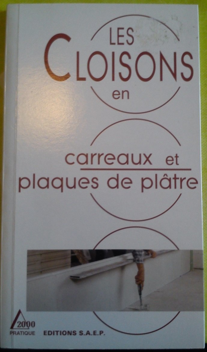 Les cloisons en carreaux de plâtre et en plaques de plâtre 9782737241215