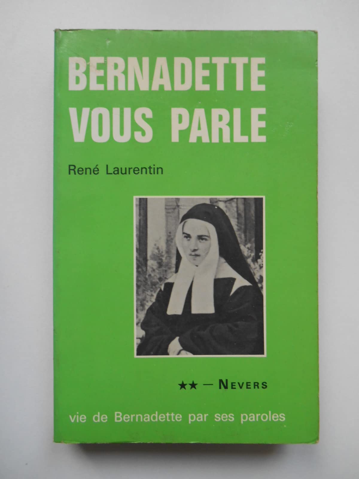 Bernadette vous parle T2 Nevers / René laurentin / Réf66286
